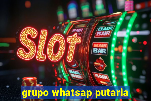 grupo whatsap putaria